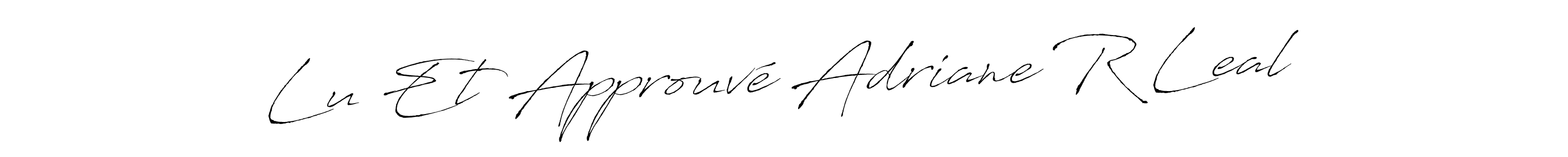 Once you've used our free online signature maker to create your best signature Antro_Vectra style, it's time to enjoy all of the benefits that Lu Et Approuvé Adriane R Leal name signing documents. Lu Et Approuvé Adriane R Leal signature style 6 images and pictures png