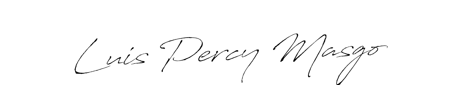You should practise on your own different ways (Antro_Vectra) to write your name (Luis Percy Masgo) in signature. don't let someone else do it for you. Luis Percy Masgo signature style 6 images and pictures png