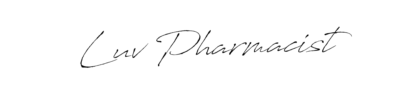 Luv Pharmacist stylish signature style. Best Handwritten Sign (Antro_Vectra) for my name. Handwritten Signature Collection Ideas for my name Luv Pharmacist. Luv Pharmacist signature style 6 images and pictures png