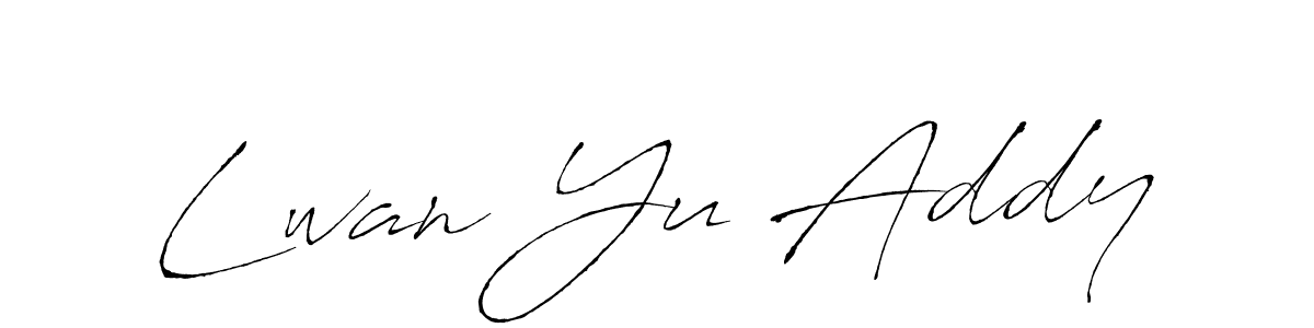 Design your own signature with our free online signature maker. With this signature software, you can create a handwritten (Antro_Vectra) signature for name Lwan Yu Addy. Lwan Yu Addy signature style 6 images and pictures png