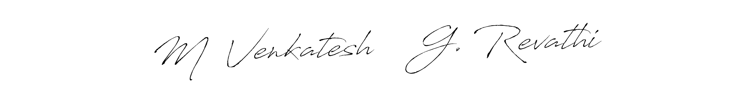 Create a beautiful signature design for name M  Venkatesh    G. Revathi. With this signature (Antro_Vectra) fonts, you can make a handwritten signature for free. M  Venkatesh    G. Revathi signature style 6 images and pictures png