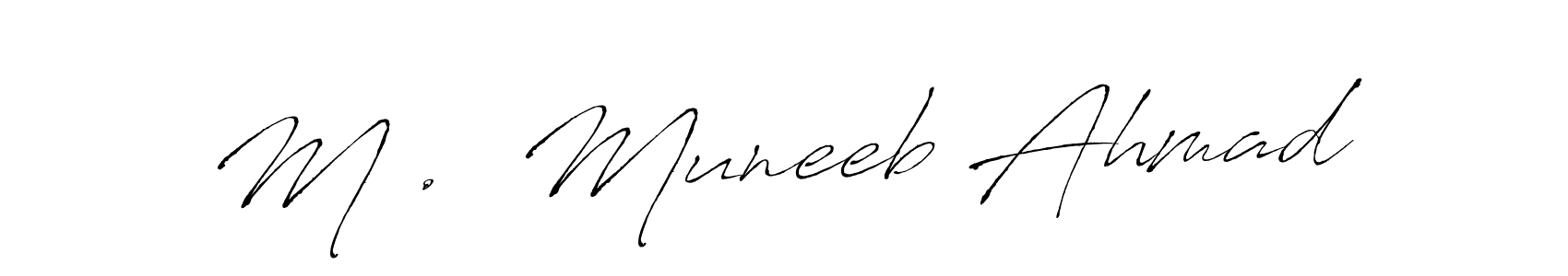Make a beautiful signature design for name M .  Muneeb Ahmad. With this signature (Antro_Vectra) style, you can create a handwritten signature for free. M .  Muneeb Ahmad signature style 6 images and pictures png