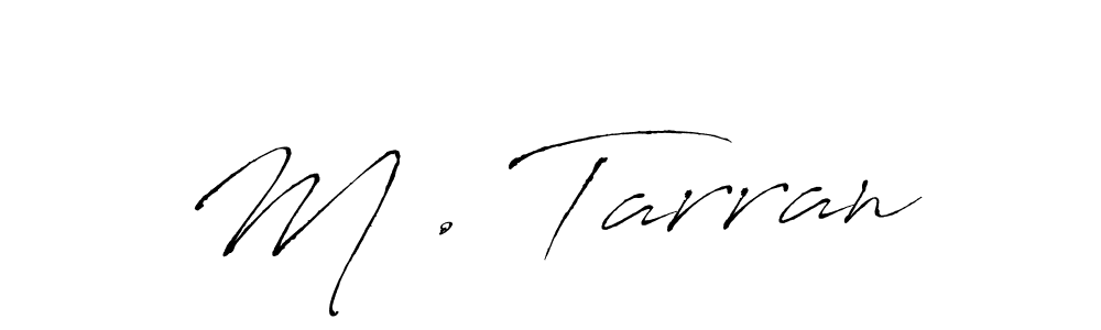 if you are searching for the best signature style for your name M . Tarran. so please give up your signature search. here we have designed multiple signature styles  using Antro_Vectra. M . Tarran signature style 6 images and pictures png