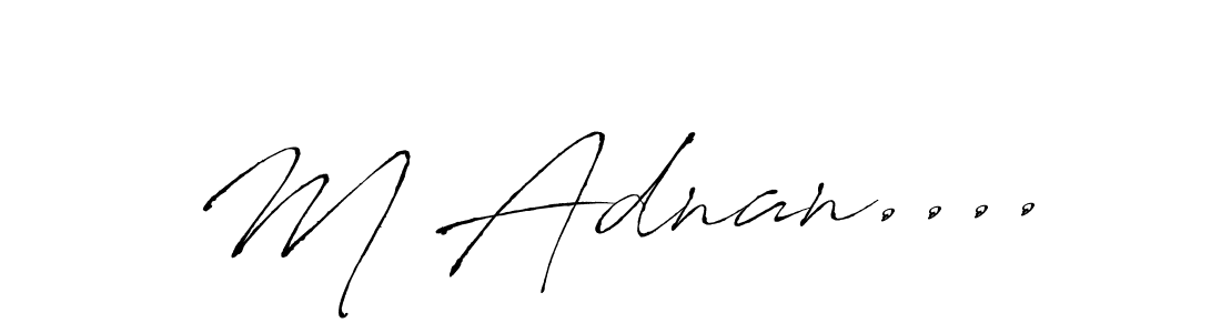 It looks lik you need a new signature style for name M Adnan..... Design unique handwritten (Antro_Vectra) signature with our free signature maker in just a few clicks. M Adnan.... signature style 6 images and pictures png