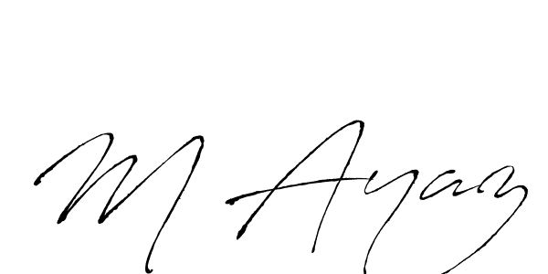 Design your own signature with our free online signature maker. With this signature software, you can create a handwritten (Antro_Vectra) signature for name M Ayaz. M Ayaz signature style 6 images and pictures png