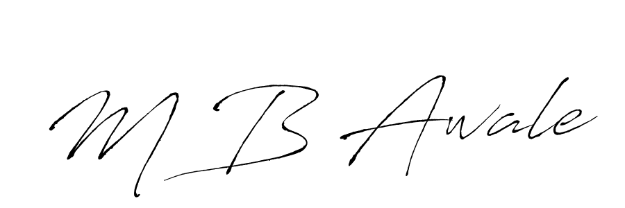 Use a signature maker to create a handwritten signature online. With this signature software, you can design (Antro_Vectra) your own signature for name M B Awale. M B Awale signature style 6 images and pictures png