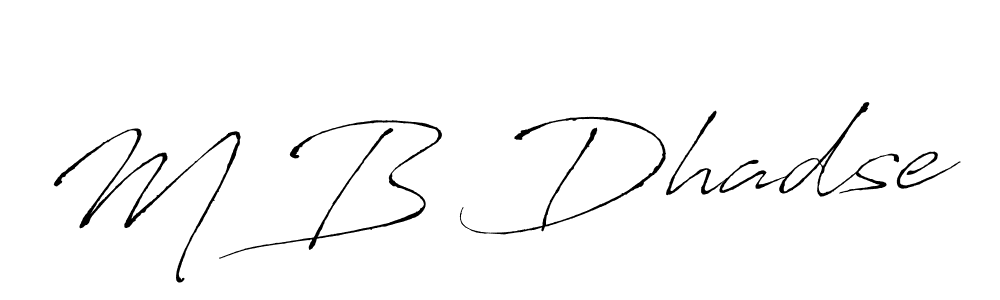 Make a short M B Dhadse signature style. Manage your documents anywhere anytime using Antro_Vectra. Create and add eSignatures, submit forms, share and send files easily. M B Dhadse signature style 6 images and pictures png