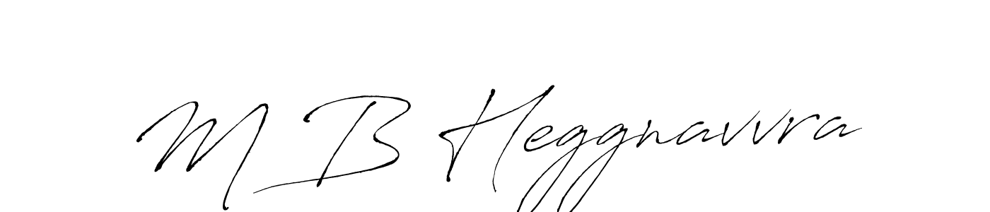 Antro_Vectra is a professional signature style that is perfect for those who want to add a touch of class to their signature. It is also a great choice for those who want to make their signature more unique. Get M B Heggnavvra name to fancy signature for free. M B Heggnavvra signature style 6 images and pictures png