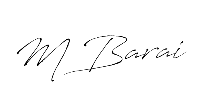 Make a beautiful signature design for name M Barai. With this signature (Antro_Vectra) style, you can create a handwritten signature for free. M Barai signature style 6 images and pictures png