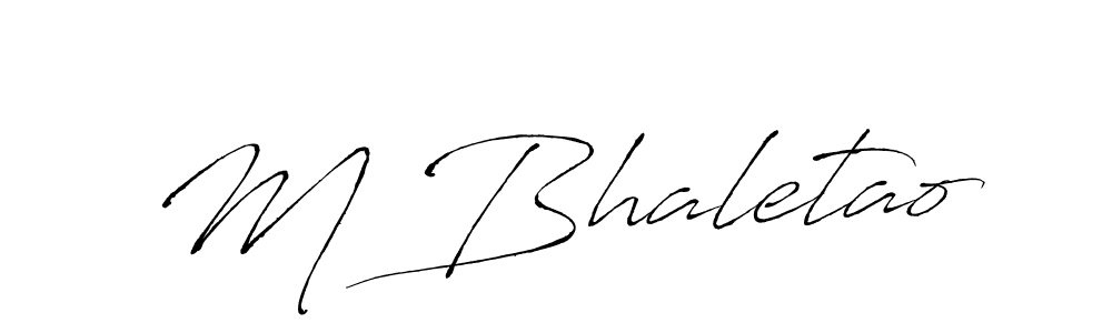 Make a beautiful signature design for name M Bhaletao. With this signature (Antro_Vectra) style, you can create a handwritten signature for free. M Bhaletao signature style 6 images and pictures png