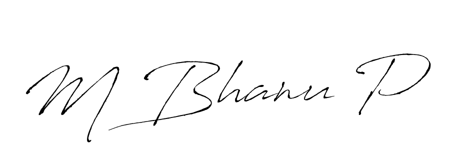 How to make M Bhanu P signature? Antro_Vectra is a professional autograph style. Create handwritten signature for M Bhanu P name. M Bhanu P signature style 6 images and pictures png