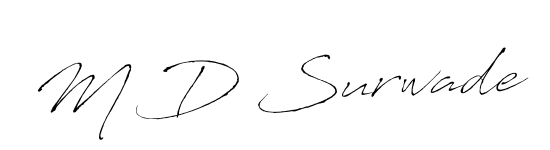 The best way (Antro_Vectra) to make a short signature is to pick only two or three words in your name. The name M D Surwade include a total of six letters. For converting this name. M D Surwade signature style 6 images and pictures png