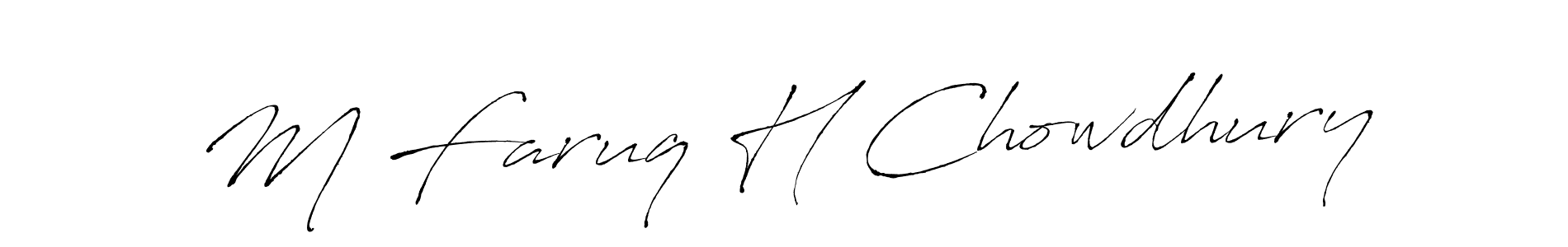 M Faruq H Chowdhury stylish signature style. Best Handwritten Sign (Antro_Vectra) for my name. Handwritten Signature Collection Ideas for my name M Faruq H Chowdhury. M Faruq H Chowdhury signature style 6 images and pictures png