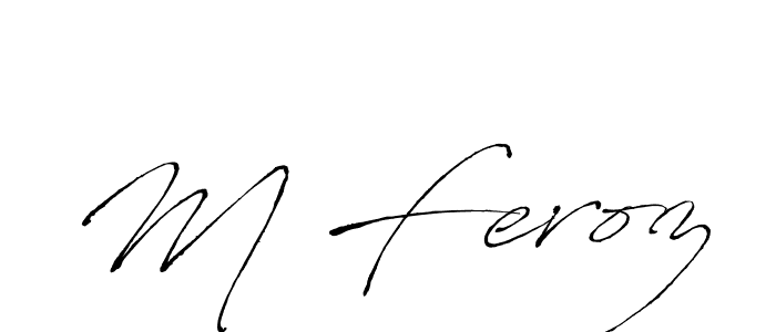 Create a beautiful signature design for name M Feroz. With this signature (Antro_Vectra) fonts, you can make a handwritten signature for free. M Feroz signature style 6 images and pictures png