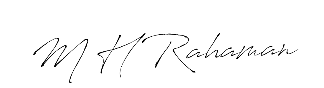 Make a beautiful signature design for name M H Rahaman. With this signature (Antro_Vectra) style, you can create a handwritten signature for free. M H Rahaman signature style 6 images and pictures png