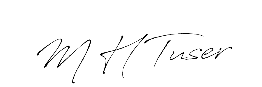 You should practise on your own different ways (Antro_Vectra) to write your name (M H Tuser) in signature. don't let someone else do it for you. M H Tuser signature style 6 images and pictures png