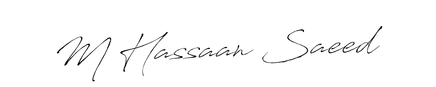 It looks lik you need a new signature style for name M Hassaan Saeed. Design unique handwritten (Antro_Vectra) signature with our free signature maker in just a few clicks. M Hassaan Saeed signature style 6 images and pictures png