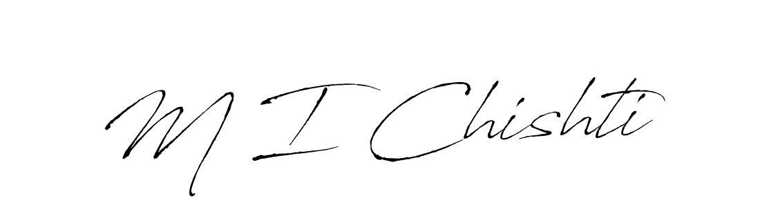 How to make M I Chishti name signature. Use Antro_Vectra style for creating short signs online. This is the latest handwritten sign. M I Chishti signature style 6 images and pictures png