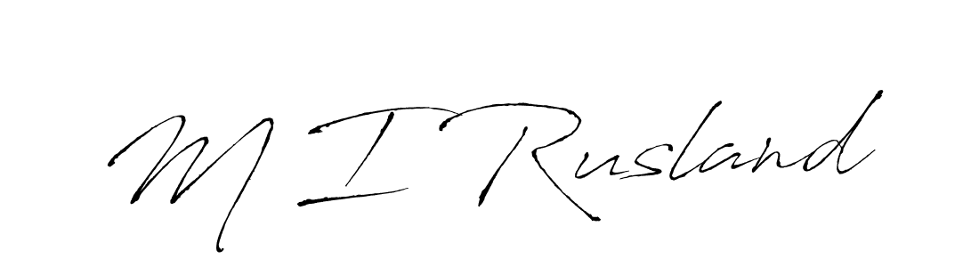 You should practise on your own different ways (Antro_Vectra) to write your name (M I Rusland) in signature. don't let someone else do it for you. M I Rusland signature style 6 images and pictures png