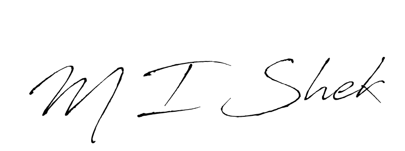 Also You can easily find your signature by using the search form. We will create M I Shek name handwritten signature images for you free of cost using Antro_Vectra sign style. M I Shek signature style 6 images and pictures png