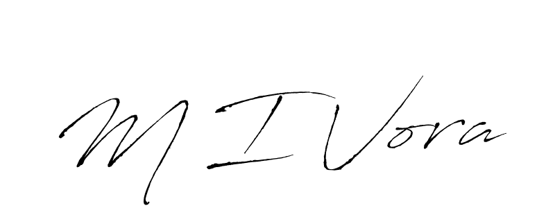 Use a signature maker to create a handwritten signature online. With this signature software, you can design (Antro_Vectra) your own signature for name M I Vora. M I Vora signature style 6 images and pictures png