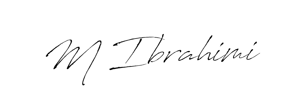 M Ibrahimi stylish signature style. Best Handwritten Sign (Antro_Vectra) for my name. Handwritten Signature Collection Ideas for my name M Ibrahimi. M Ibrahimi signature style 6 images and pictures png