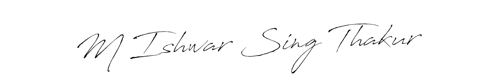 How to make M Ishwar Sing Thakur signature? Antro_Vectra is a professional autograph style. Create handwritten signature for M Ishwar Sing Thakur name. M Ishwar Sing Thakur signature style 6 images and pictures png