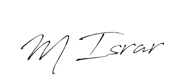 How to make M Israr signature? Antro_Vectra is a professional autograph style. Create handwritten signature for M Israr name. M Israr signature style 6 images and pictures png