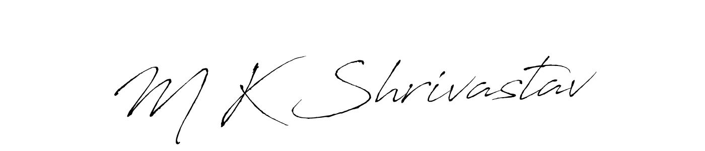 You should practise on your own different ways (Antro_Vectra) to write your name (M K Shrivastav) in signature. don't let someone else do it for you. M K Shrivastav signature style 6 images and pictures png
