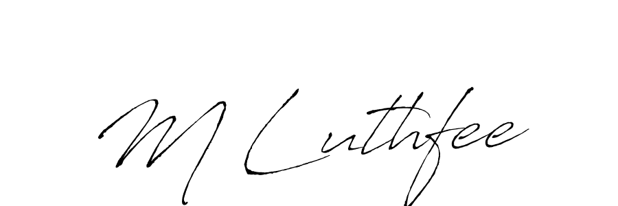 M Luthfee stylish signature style. Best Handwritten Sign (Antro_Vectra) for my name. Handwritten Signature Collection Ideas for my name M Luthfee. M Luthfee signature style 6 images and pictures png