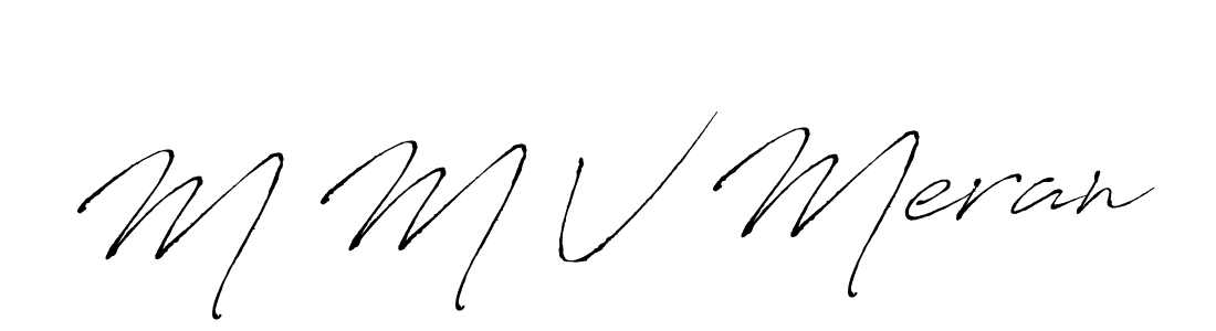 Make a beautiful signature design for name M M V Meran. With this signature (Antro_Vectra) style, you can create a handwritten signature for free. M M V Meran signature style 6 images and pictures png