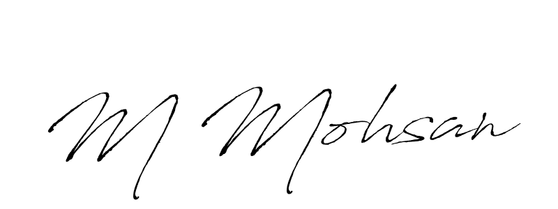 You should practise on your own different ways (Antro_Vectra) to write your name (M Mohsan) in signature. don't let someone else do it for you. M Mohsan signature style 6 images and pictures png