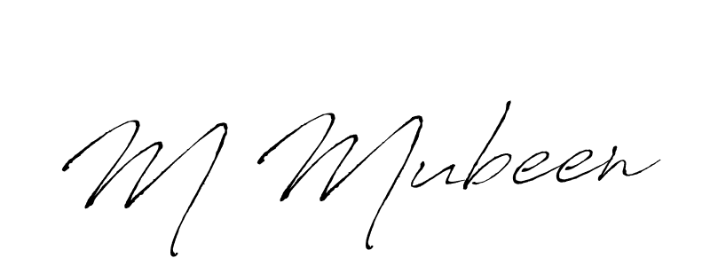 M Mubeen stylish signature style. Best Handwritten Sign (Antro_Vectra) for my name. Handwritten Signature Collection Ideas for my name M Mubeen. M Mubeen signature style 6 images and pictures png