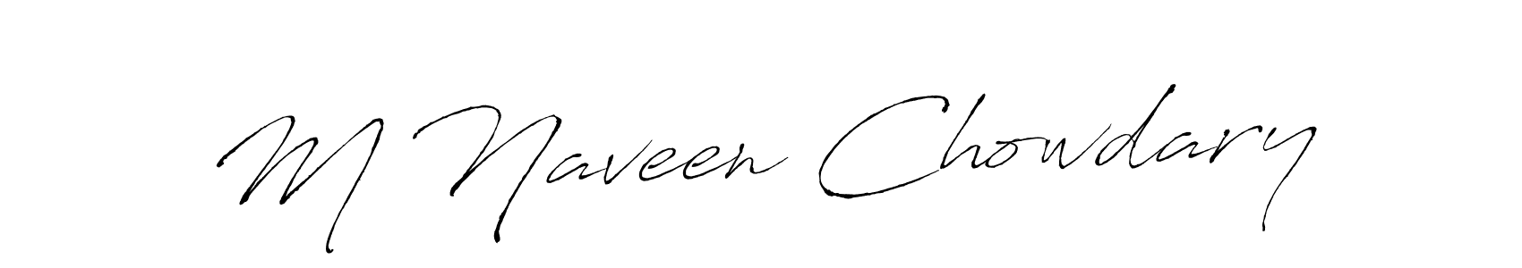 Design your own signature with our free online signature maker. With this signature software, you can create a handwritten (Antro_Vectra) signature for name M Naveen Chowdary. M Naveen Chowdary signature style 6 images and pictures png