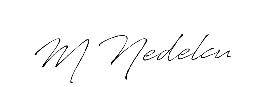 Design your own signature with our free online signature maker. With this signature software, you can create a handwritten (Antro_Vectra) signature for name M Nedelcu. M Nedelcu signature style 6 images and pictures png