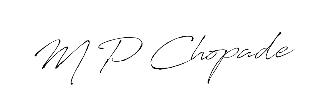 It looks lik you need a new signature style for name M P Chopade. Design unique handwritten (Antro_Vectra) signature with our free signature maker in just a few clicks. M P Chopade signature style 6 images and pictures png