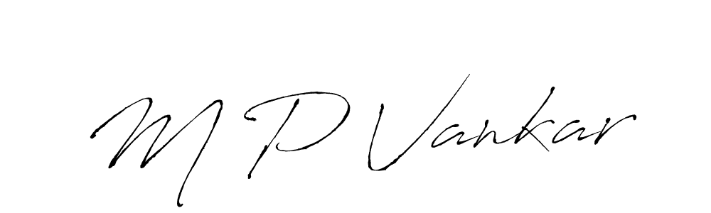 Design your own signature with our free online signature maker. With this signature software, you can create a handwritten (Antro_Vectra) signature for name M P Vankar. M P Vankar signature style 6 images and pictures png