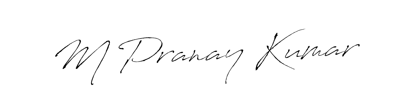 Create a beautiful signature design for name M Pranay Kumar. With this signature (Antro_Vectra) fonts, you can make a handwritten signature for free. M Pranay Kumar signature style 6 images and pictures png