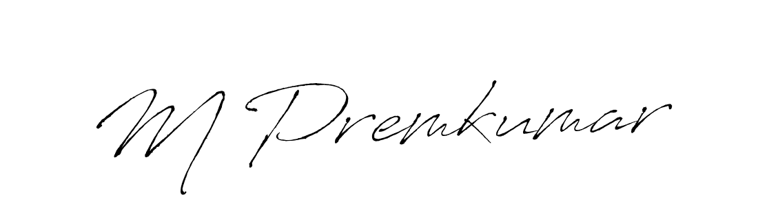 You should practise on your own different ways (Antro_Vectra) to write your name (M Premkumar) in signature. don't let someone else do it for you. M Premkumar signature style 6 images and pictures png
