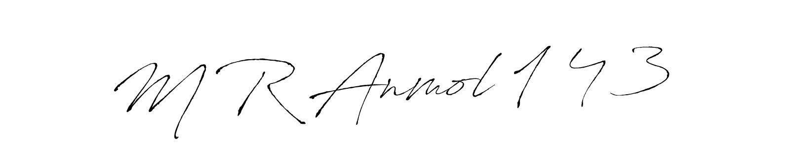 This is the best signature style for the M R Anmol 1 4 3  name. Also you like these signature font (Antro_Vectra). Mix name signature. M R Anmol 1 4 3  signature style 6 images and pictures png