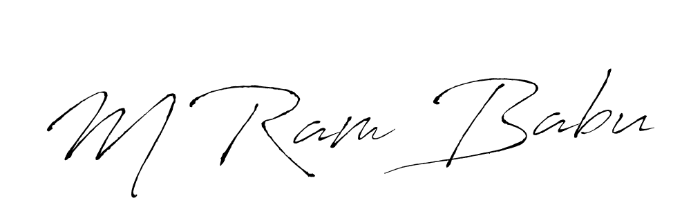 Create a beautiful signature design for name M Ram Babu. With this signature (Antro_Vectra) fonts, you can make a handwritten signature for free. M Ram Babu signature style 6 images and pictures png