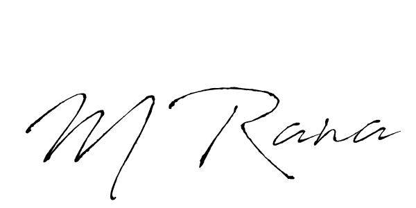 Create a beautiful signature design for name M Rana. With this signature (Antro_Vectra) fonts, you can make a handwritten signature for free. M Rana signature style 6 images and pictures png