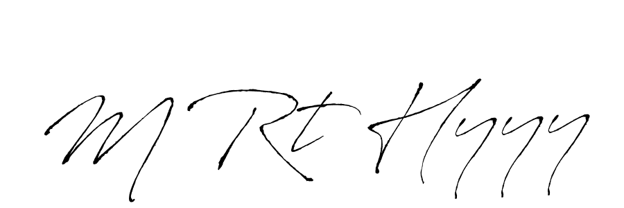 Also we have M Rt Hyyy name is the best signature style. Create professional handwritten signature collection using Antro_Vectra autograph style. M Rt Hyyy signature style 6 images and pictures png