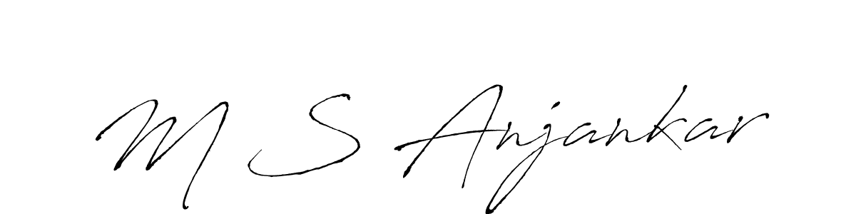 Design your own signature with our free online signature maker. With this signature software, you can create a handwritten (Antro_Vectra) signature for name M S Anjankar. M S Anjankar signature style 6 images and pictures png