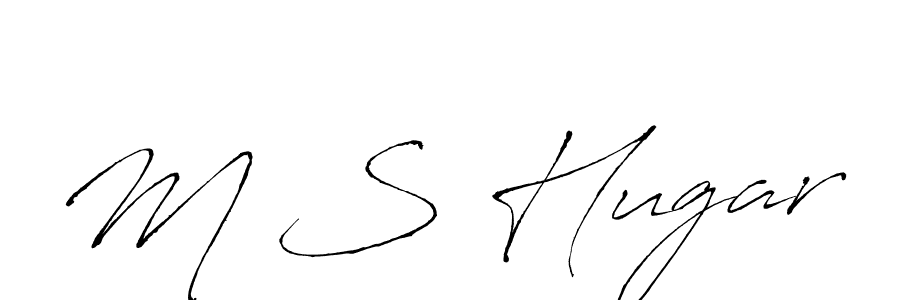 Design your own signature with our free online signature maker. With this signature software, you can create a handwritten (Antro_Vectra) signature for name M S Hugar. M S Hugar signature style 6 images and pictures png