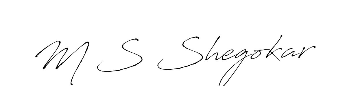 Make a beautiful signature design for name M S Shegokar. With this signature (Antro_Vectra) style, you can create a handwritten signature for free. M S Shegokar signature style 6 images and pictures png