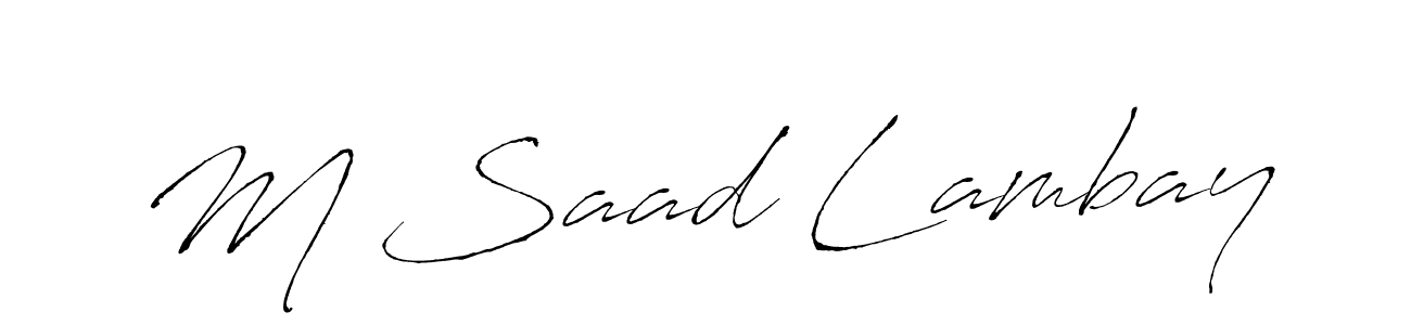 M Saad Lambay stylish signature style. Best Handwritten Sign (Antro_Vectra) for my name. Handwritten Signature Collection Ideas for my name M Saad Lambay. M Saad Lambay signature style 6 images and pictures png