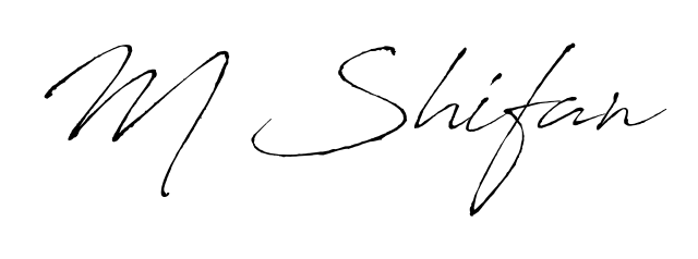 Antro_Vectra is a professional signature style that is perfect for those who want to add a touch of class to their signature. Get M Shifan name fancy signature for free. M Shifan signature style 6 images and pictures png