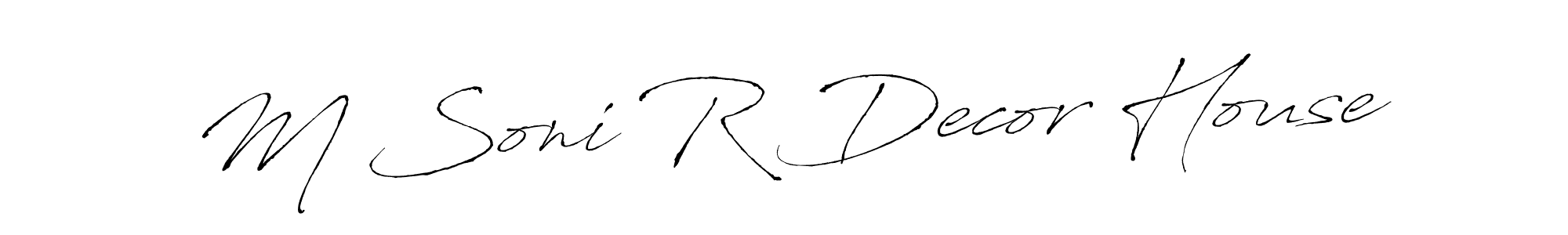 Make a beautiful signature design for name M Soni R Decor House. With this signature (Antro_Vectra) style, you can create a handwritten signature for free. M Soni R Decor House signature style 6 images and pictures png