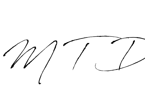 It looks lik you need a new signature style for name M T D. Design unique handwritten (Antro_Vectra) signature with our free signature maker in just a few clicks. M T D signature style 6 images and pictures png